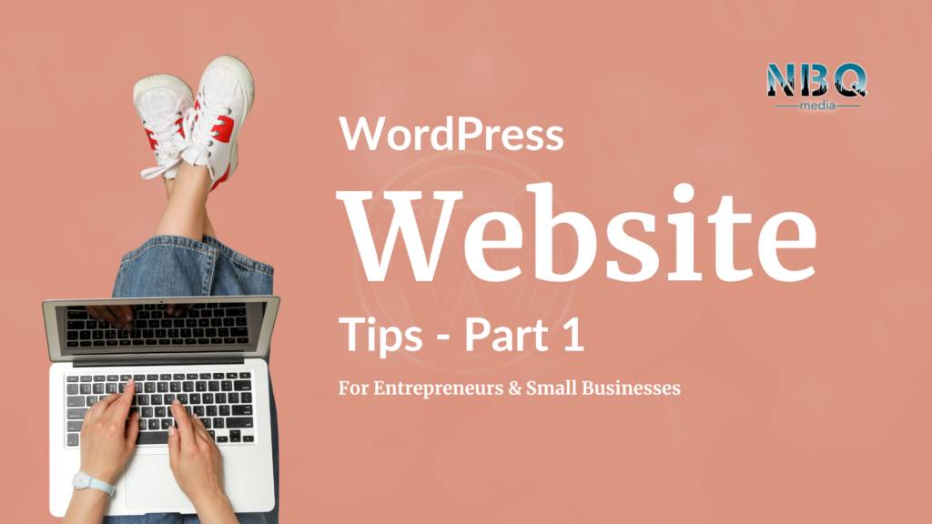 WordPress Website Tips - Part 1